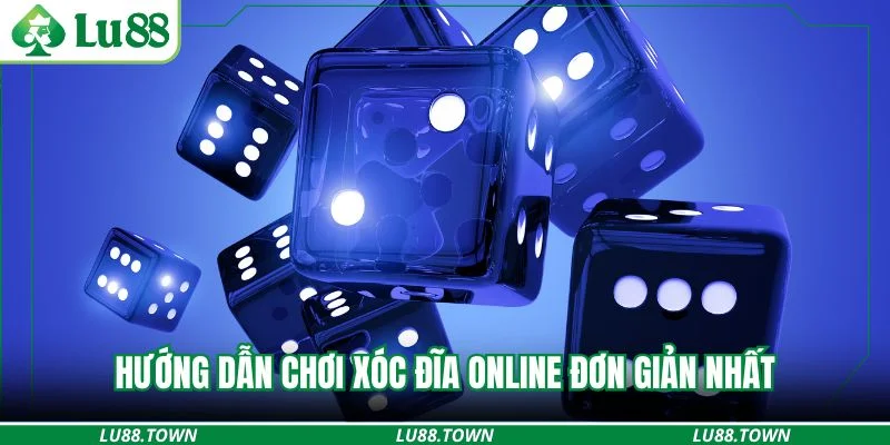 Hướng dẫn chơi xóc đĩa online đơn giản nhất