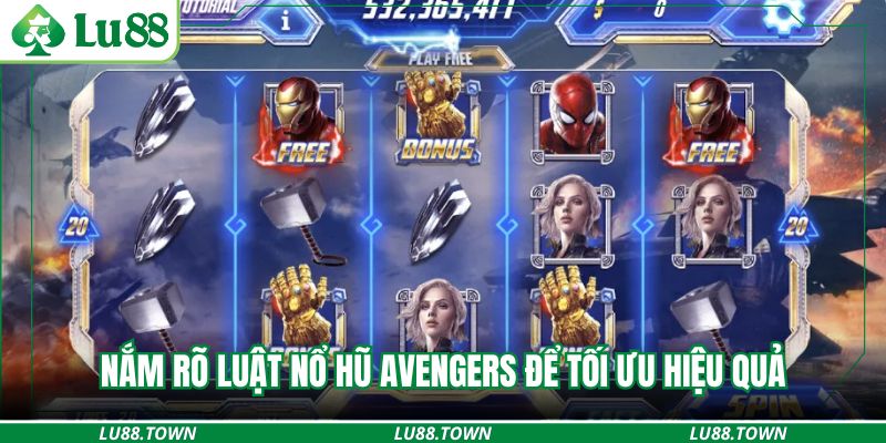 Nắm rõ luật nổ hũ Avengers để tối ưu hiệu quả